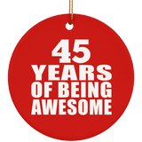 45th Birthday 45 Years Of Being Awesome - Circle Ornament