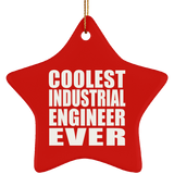 Coolest Industrial Engineer Ever - Star Ornament