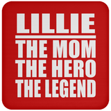 Lillie The Mom The Hero The Legend - Drink Coaster