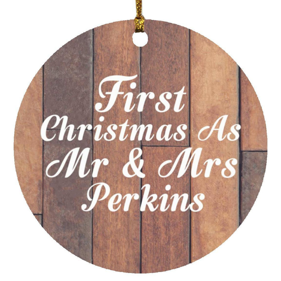 First Christmas As Mr & Mrs Perkins - Circle Ornament E