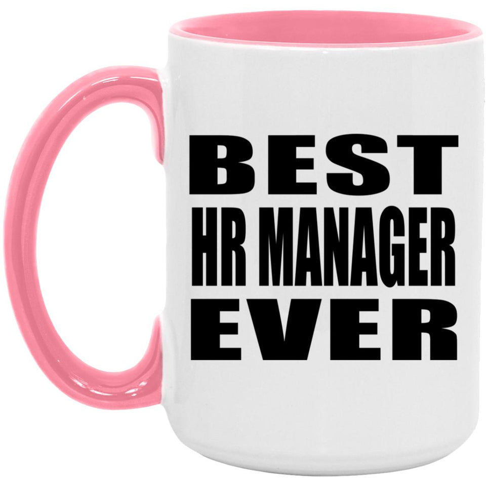 Best Hr Manager Ever - 15oz Accent Mug Pink