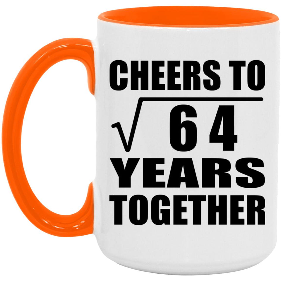 8th Anniversary Cheers To Square Root of 64 Years Together - 15oz Accent Mug Orange