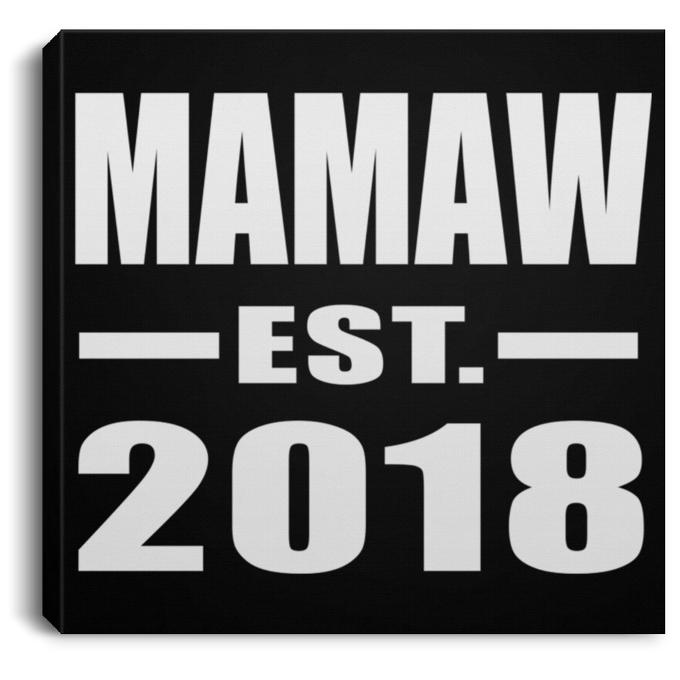Mamaw Established EST. 2018 - Canvas Square