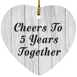 5th Anniversary Cheers To 5 Years Together - Heart Ornament F