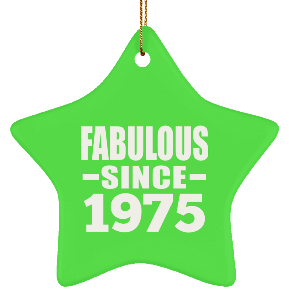 49th Birthday Fabulous Since 1975 - Star Ornament