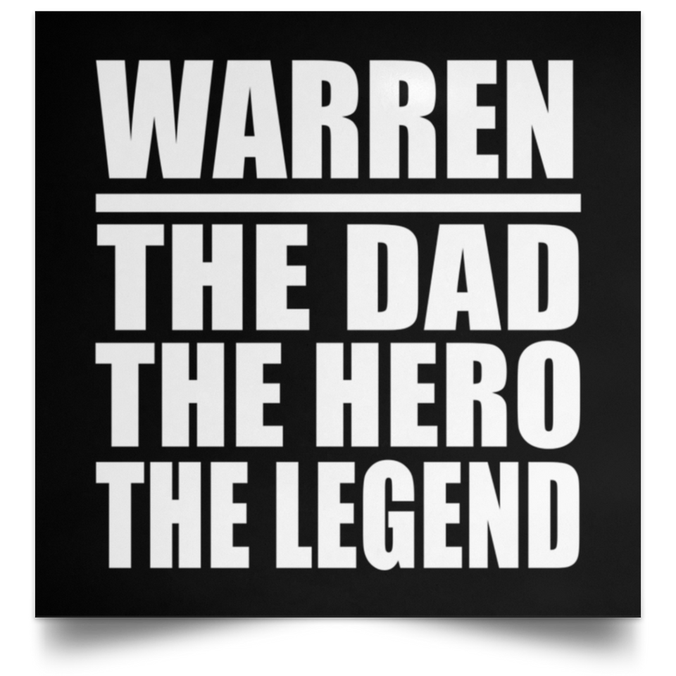 Warren The Dad The Hero The Legend - Poster Square
