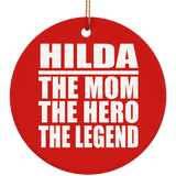 Hilda The Mom The Hero The Legend - Circle Ornament