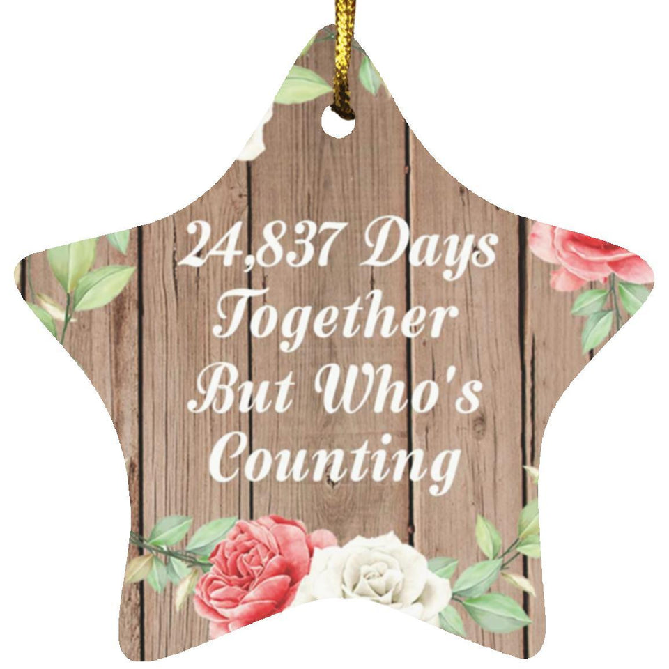 68th Anniversary 24,837 Days Together Who's Counting - Star Ornament B