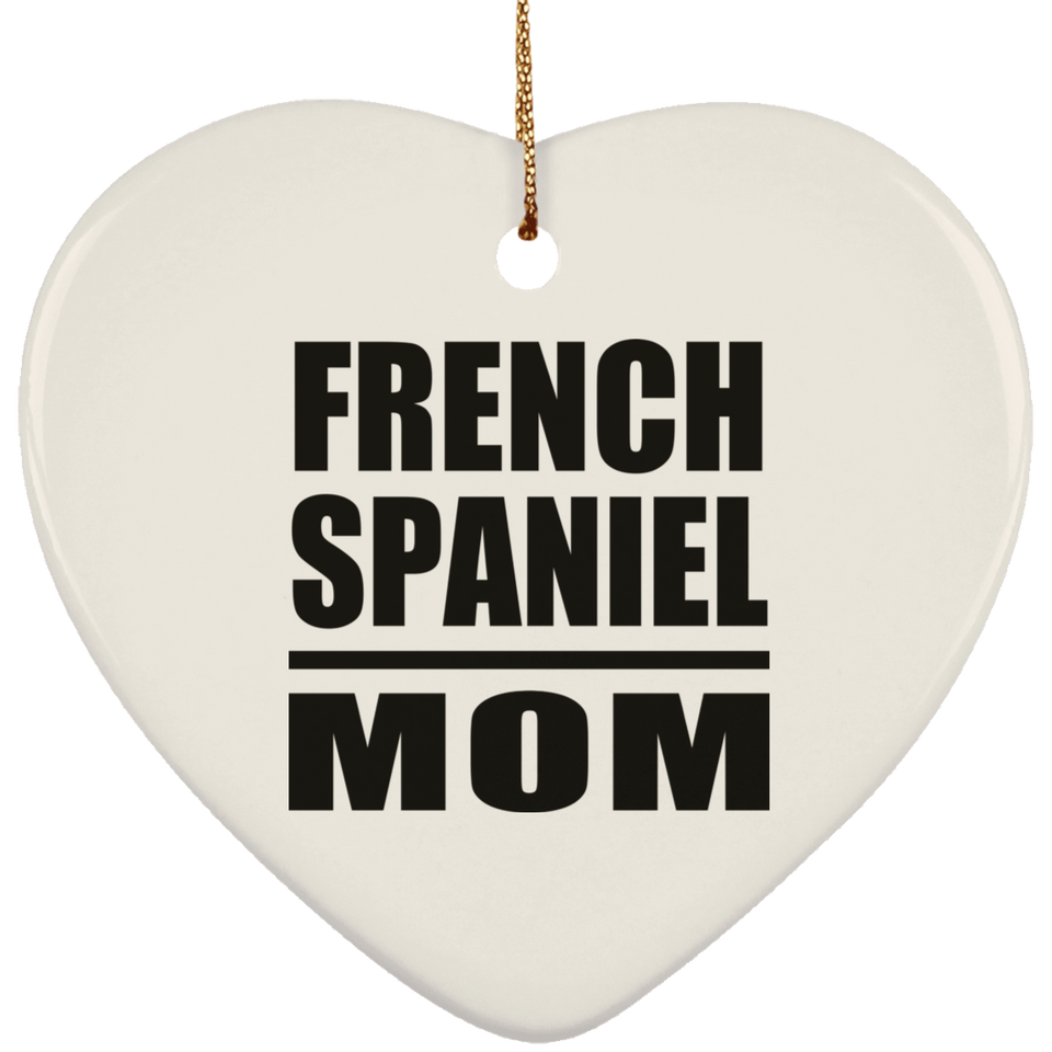 French Spaniel Mom - Heart Ornament