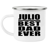 Julio Best Dad Ever - 12oz Camping Mug