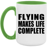 Flying Makes Life Complete - 15oz Accent Mug Green