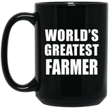 World's Greatest Farmer - 15 Oz Coffee Mug Black