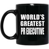 World's Greatest Pr Executive - 11 Oz Coffee Mug Black