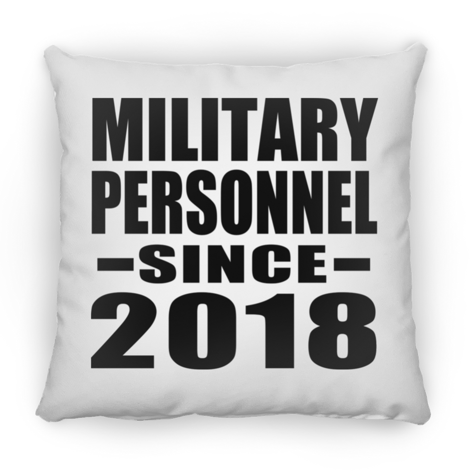 Military Personnel Since 2018 - Throw Pillow