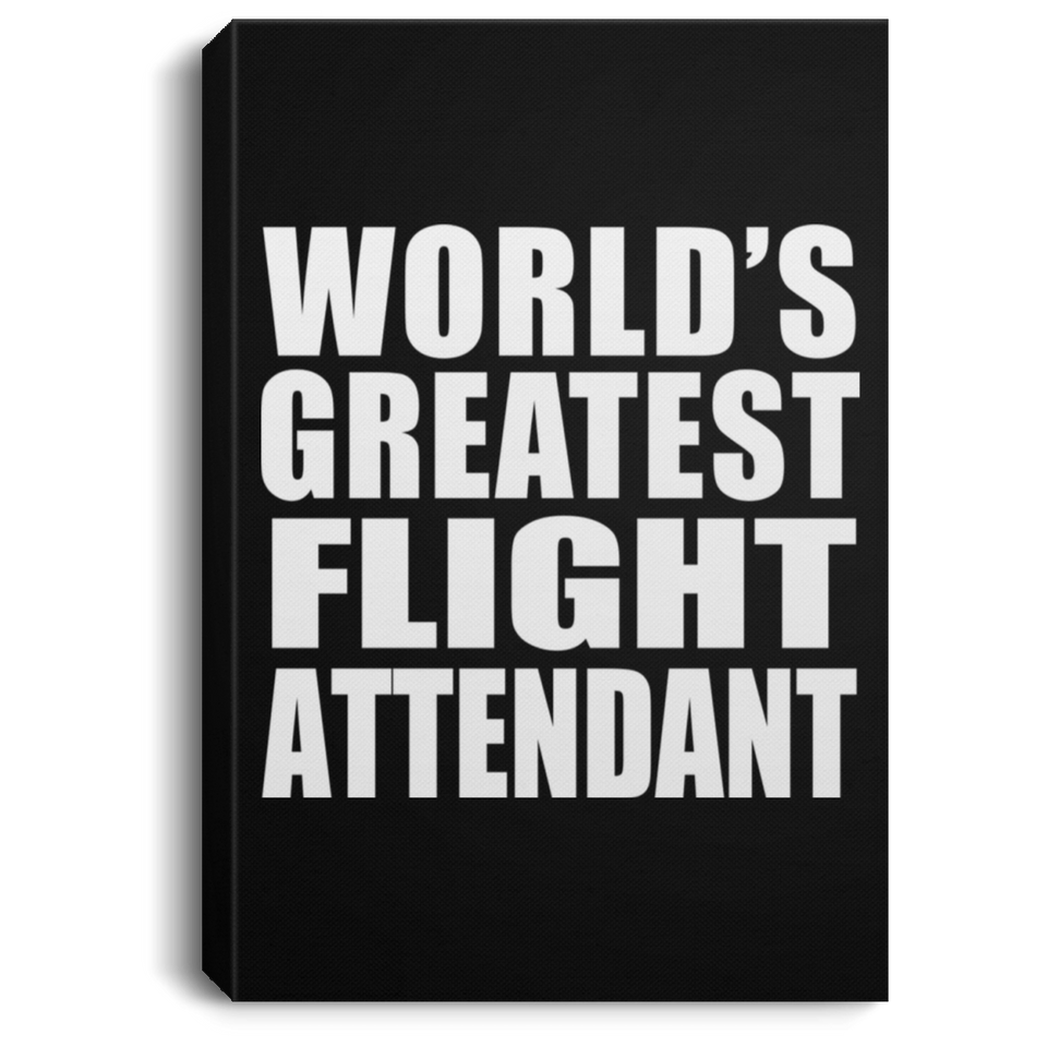World's Greatest Flight Attendant - Canvas Portrait