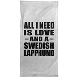 All I Need Is Love And A Swedish Lapphund - Hand Towel