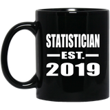 Statistician Established EST. 2019 - 11oz Coffee Mug Black