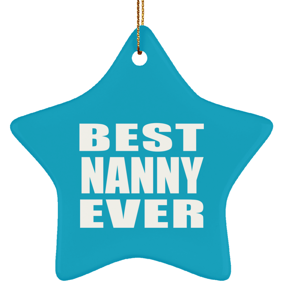 Best Nanny Ever - Star Ornament