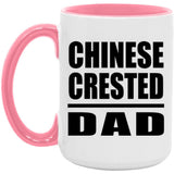 Chinese Crested Dad - 15oz Accent Mug Pink