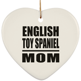 English Toy Spaniel Mom - Heart Ornament