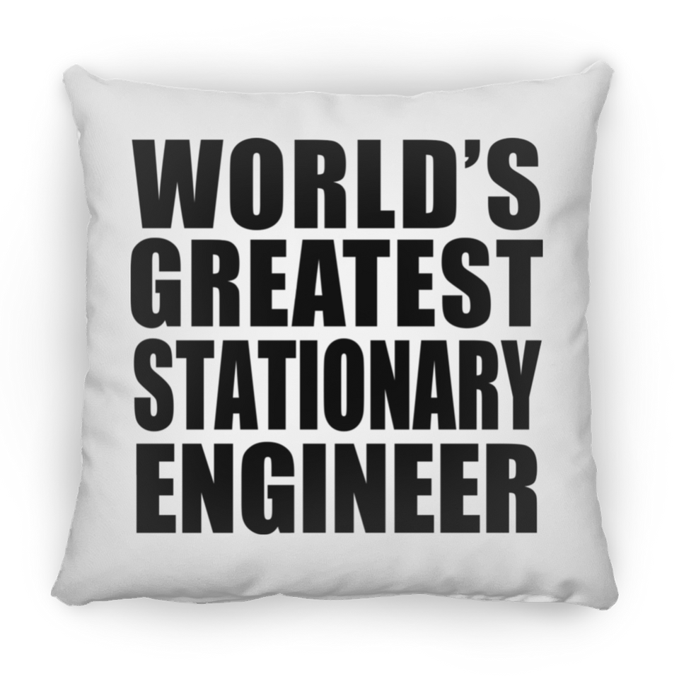 World's Greatest Stationary Engineer - Throw Pillow