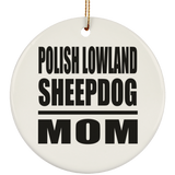 Polish Lowland Sheepdog Mom - Circle Ornament