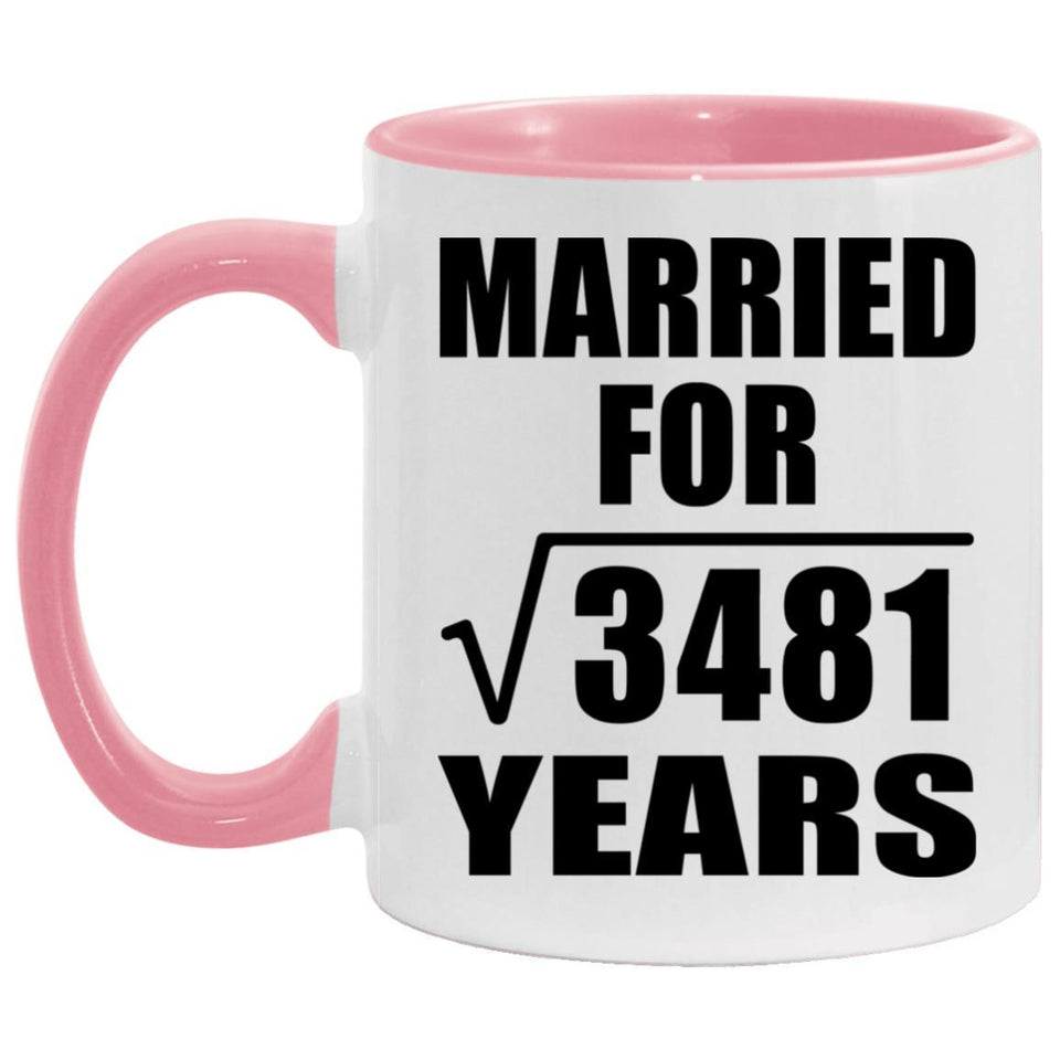 59th Anniversary Married For Square Root of 3481 Years - 11oz Accent Mug Pink