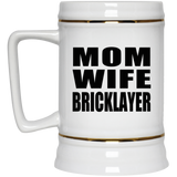 Mom Wife Bricklayer - Beer Stein