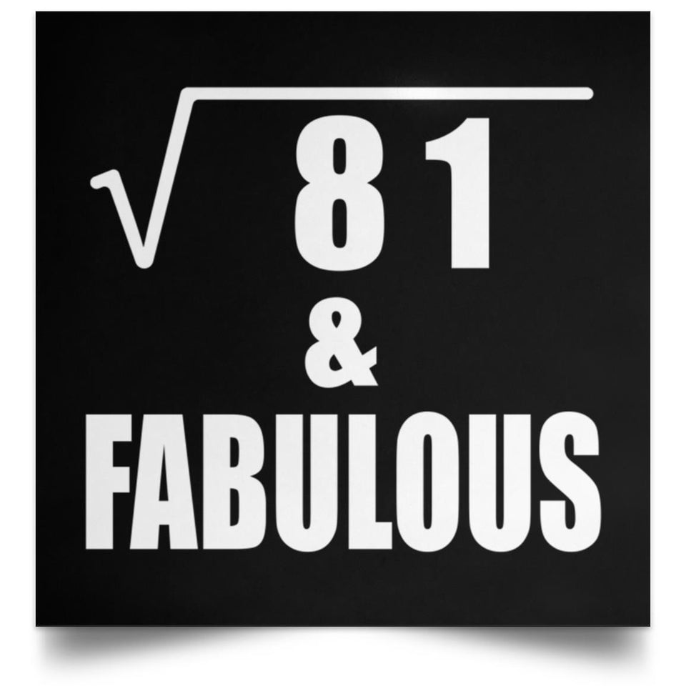 9th Birthday Square Root of 81 & Fabulous - Poster Square