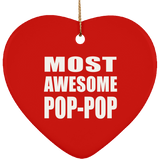 Most Awesome Pop-Pop - Heart Ornament
