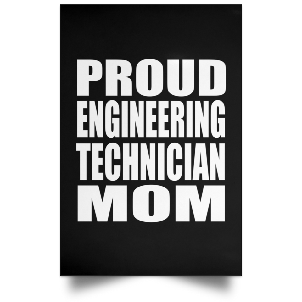 Proud Engineering Technician Mom - Poster Portrait