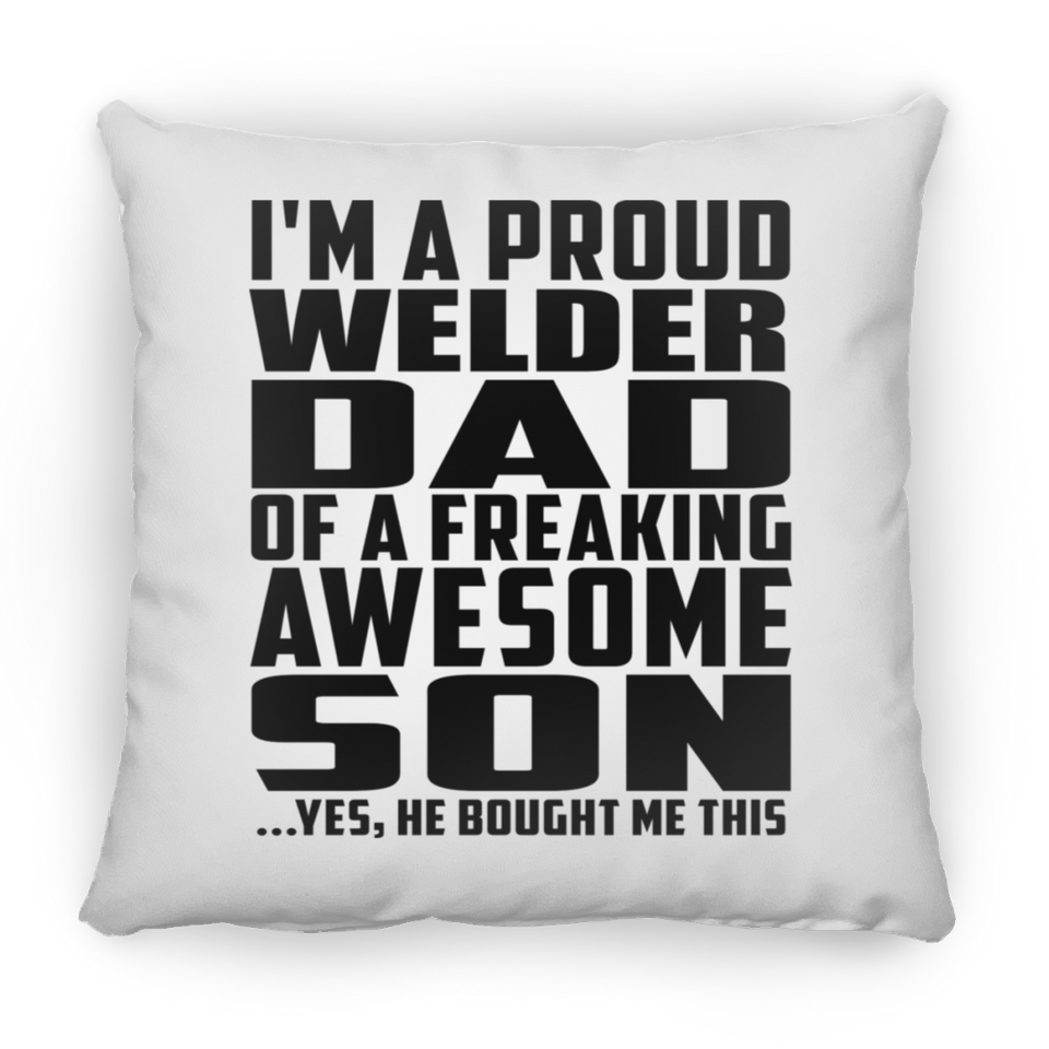 Proud Welder Dad Of Awesome Son - Throw Pillow