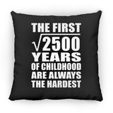 50th Birthday Square Root of 2500 Years of Childhood - Throw Pillow Black