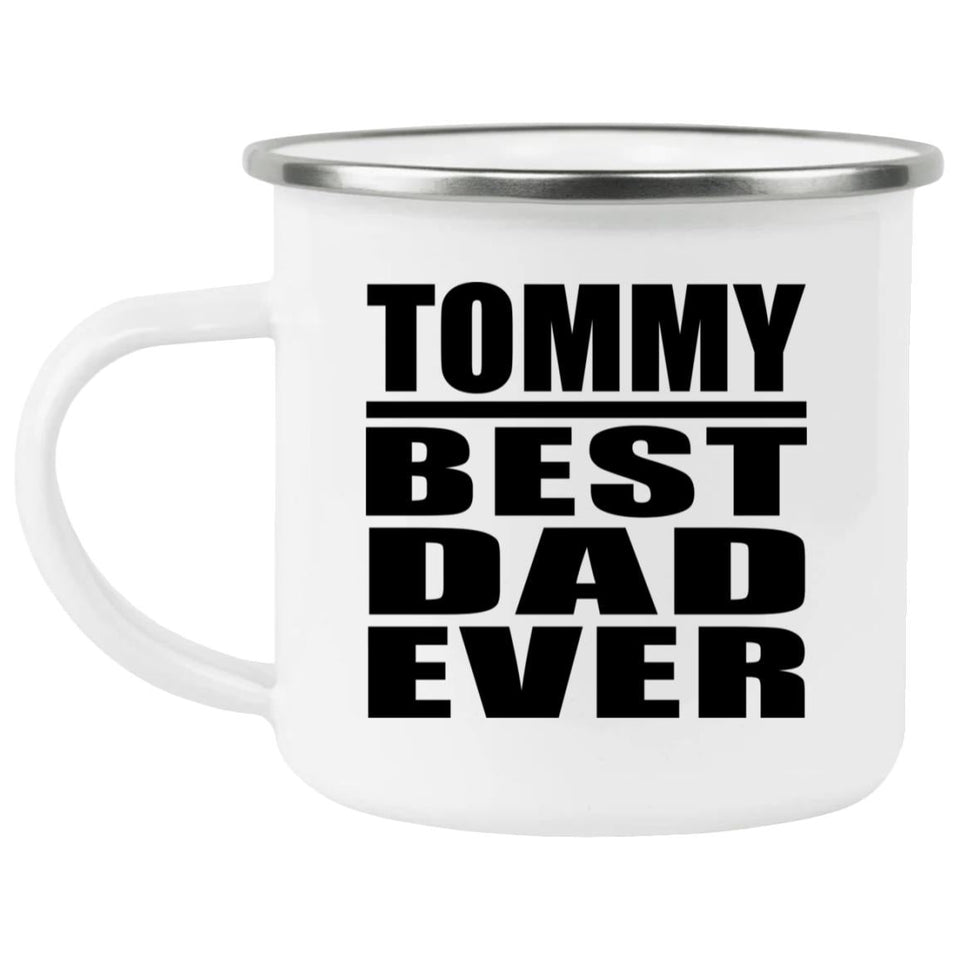 Tommy Best Dad Ever - 12oz Camping Mug