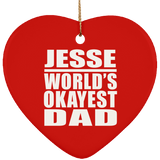 Jesse World's Okayest Dad - Heart Ornament