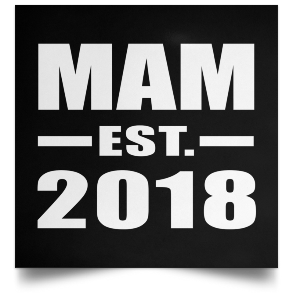 Mam Established EST. 2018 - Poster Square