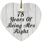 78th Anniversary 78 Years Of Being Mrs Right - Heart Ornament F