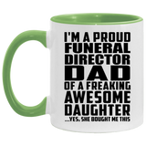Proud Funeral Director Dad Of Awesome Daughter - 11oz Accent Mug Green