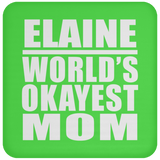 Elaine World's Okayest Mom - Drink Coaster