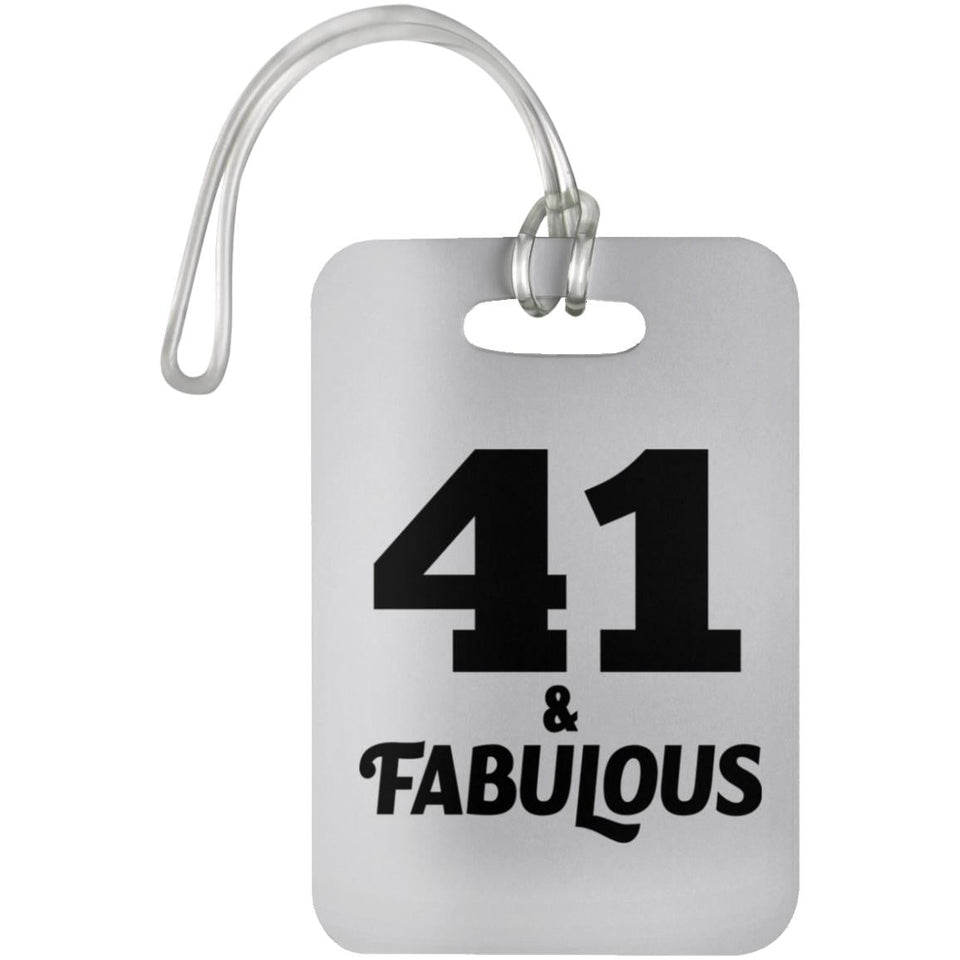 41st Birthday 41 & Fabulous - Luggage Bag Tag