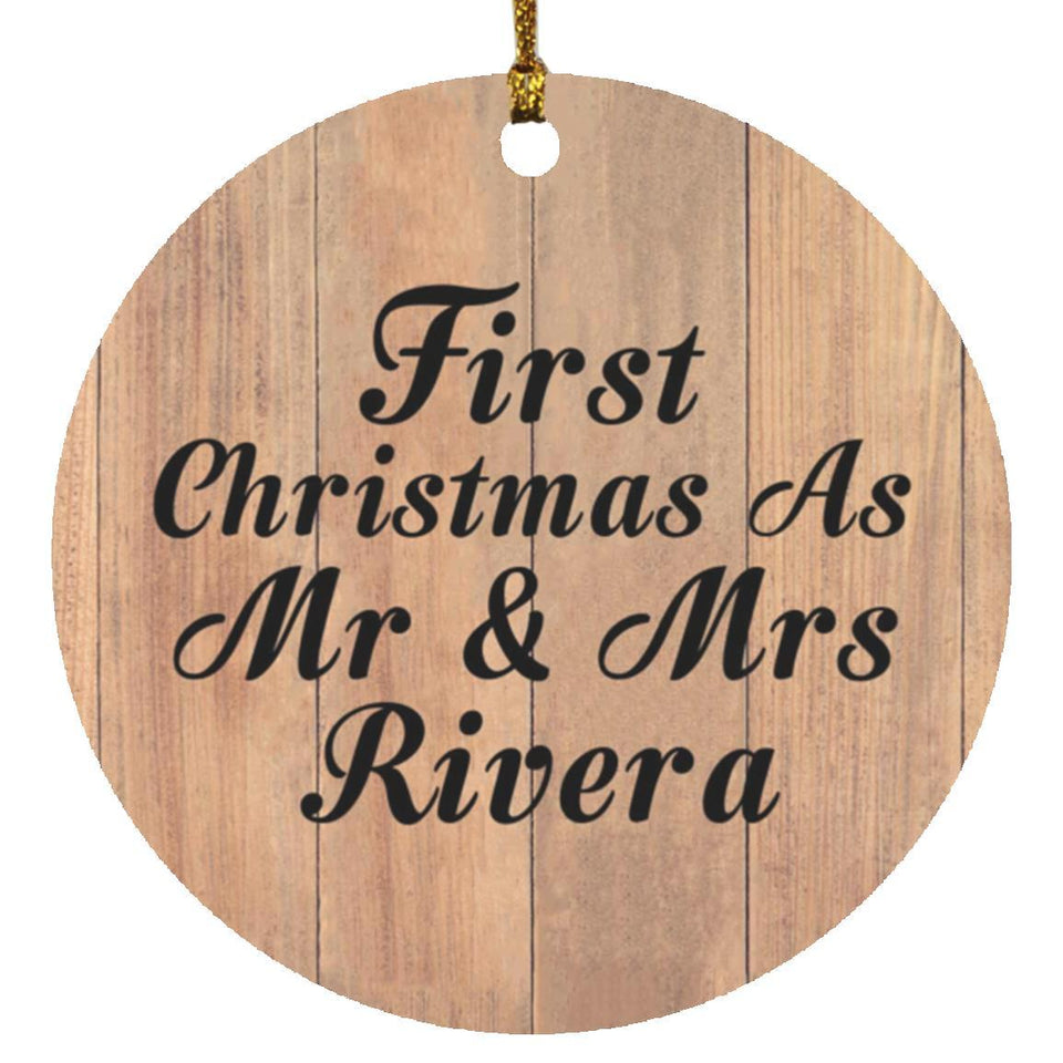 First Christmas As Mr & Mrs Rivera - Circle Ornament C
