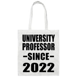 University Professor Since 2022 - Tote Bag White