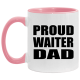 Proud Waiter Dad - 11oz Accent Mug Pink