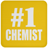 Number One #1 Chemist - Drink Coaster