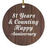 Happy 81st Anniversary 81 Years & Counting - Circle Ornament D
