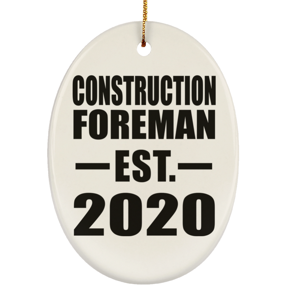 Construction Foreman Established EST. 2020 - Oval Ornament