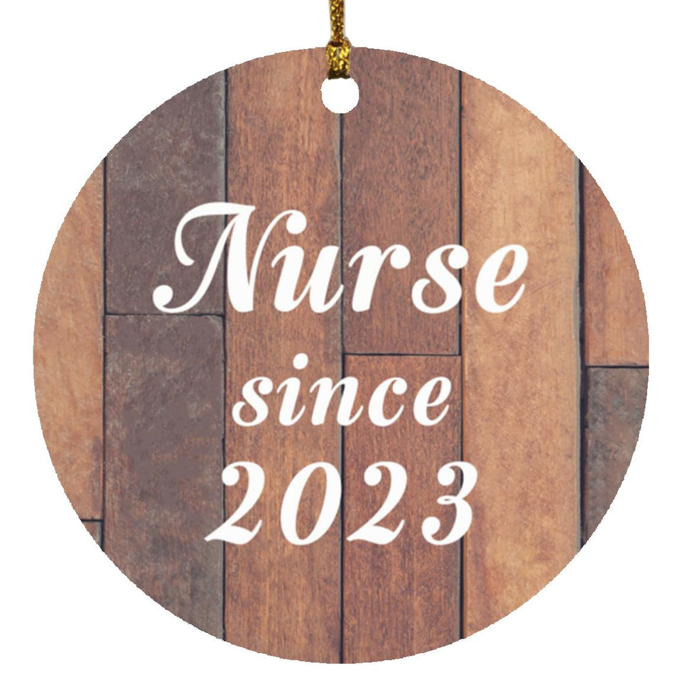 Nurse Since 2023 - Circle Ornament E