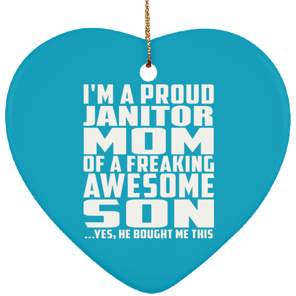 Proud Janitor Mom Of Awesome Son - Heart Ornament