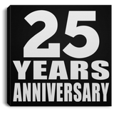 25th Anniversary 25 Years Anniversary - Canvas Square