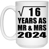 4th Anniversary Square Root of 16 Years As Mr & Mrs 2024 - 15oz Coffee Mug